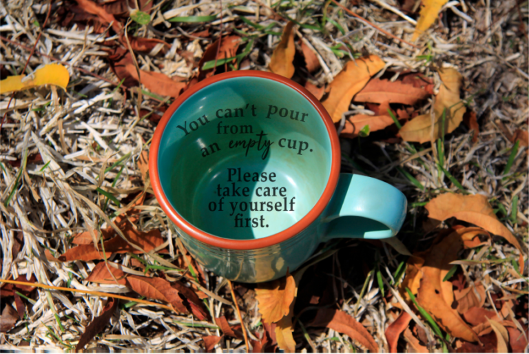 You Cannot Pour From an Empty Cup: The Importance of Self-Care for Mental Health Healthcare Workers